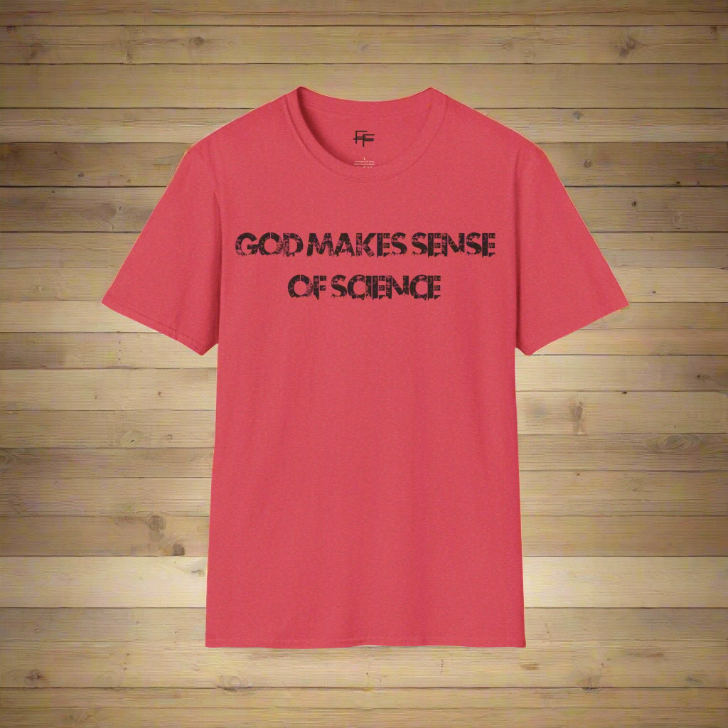 God Makes Sense of Science Tee