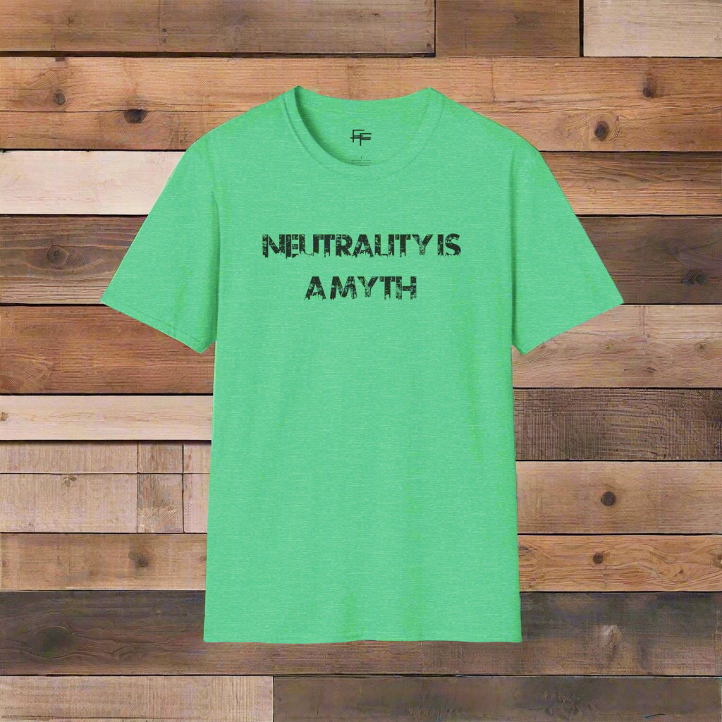 Neutrality Is a Myth Tee