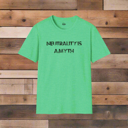 Neutrality Is a Myth Tee