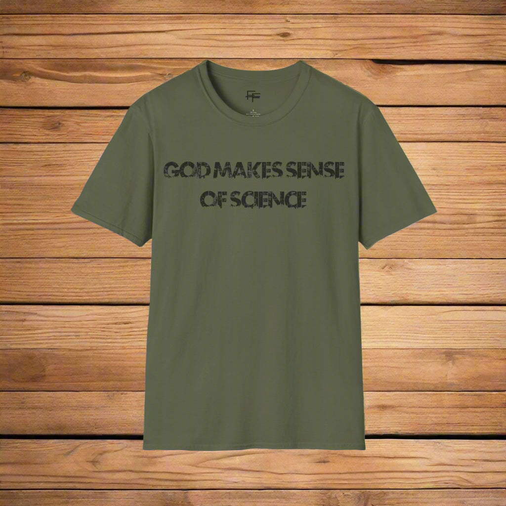 God Makes Sense of Science Tee
