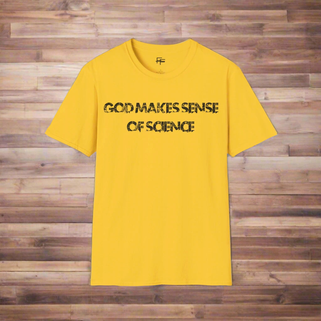 God Makes Sense of Science Tee