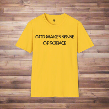 God Makes Sense of Science Tee