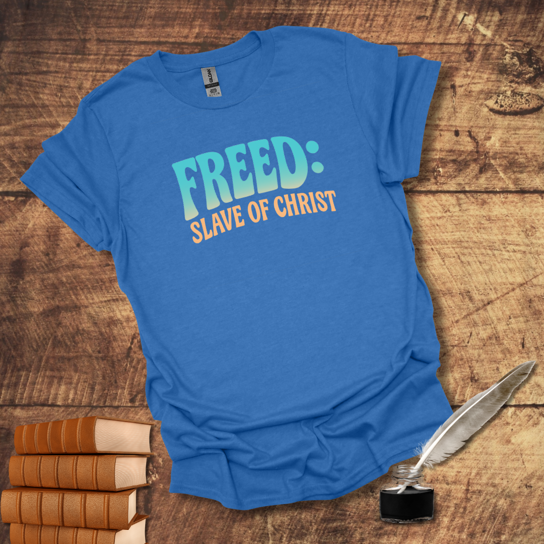 Freed: Slave of Christ Tee