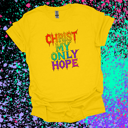 Creedal Quotes: Christ My Only Hope Tee