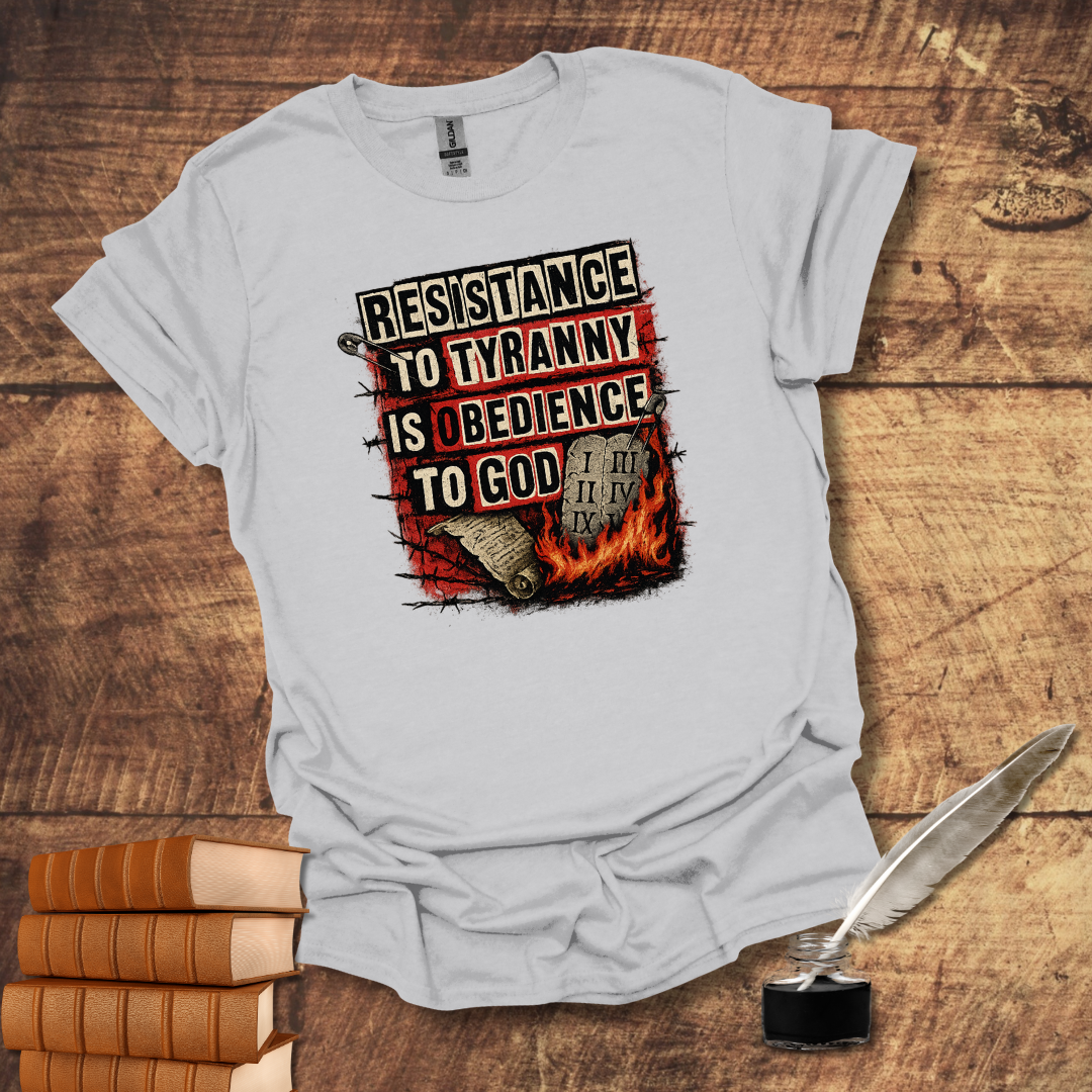 Resistance to Tyranny Tee