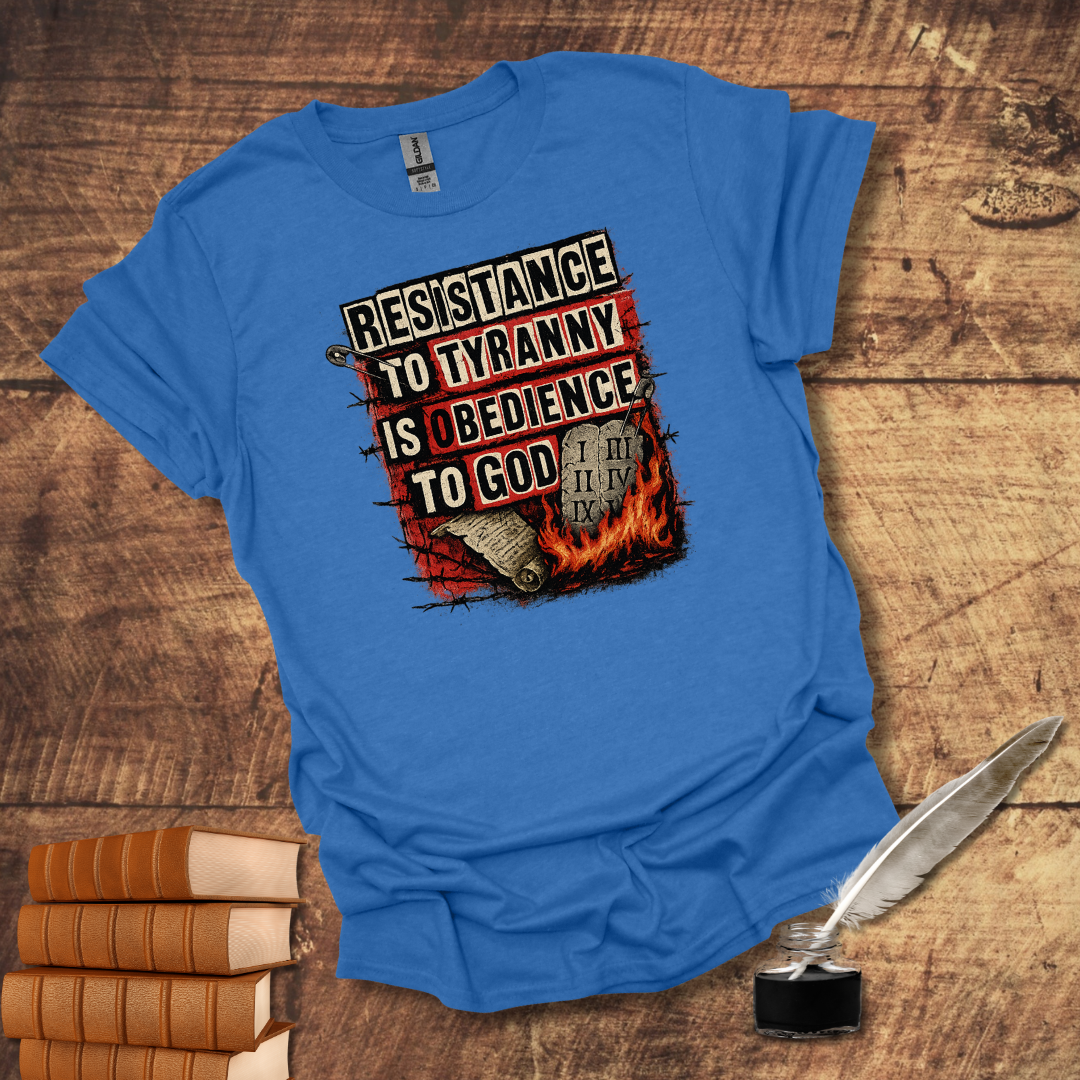 Resistance to Tyranny Tee